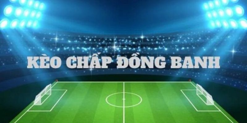 Kèo đồng banh